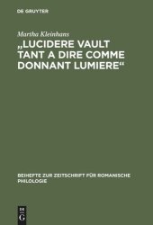 book "Lucidere vault tant a dire comme donnant lumiere": Untersuchung und Edition der Prosaversionen 2, 4 und 5 des 'Elucidarium'