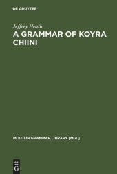 book A Grammar of Koyra Chiini: The Songhay of Timbuktu