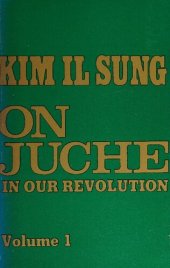 book Kim Il Sung: On Juche in our Revolution