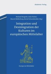 book Integration und Desintegration der Kulturen im europäischen Mittelalter