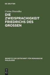 book Die Zweisprachigkeit Friedrichs des Großen: Ein linguistisches Porträt