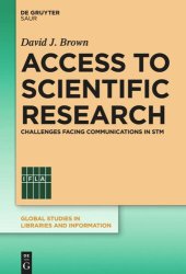 book Access to Scientific Research: Challenges Facing Communications in STM