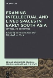 book Framing Intellectual and Lived Spaces in Early South Asia: Sources and Boundaries