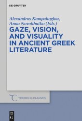 book Gaze, Vision, and Visuality in Ancient Greek Literature