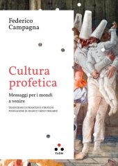 book Cultura profetica. Messaggi per i mondi a venire