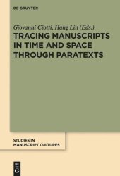 book Tracing Manuscripts in Time and Space through Paratexts