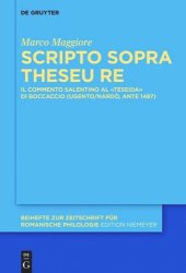 book Scripto sopra Theseu Re: Il commento salentino al «Teseida» di Boccaccio (Ugento/Nardò, ante 1487)