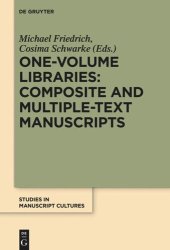 book One-Volume Libraries: Composite and Multiple-Text Manuscripts