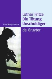 book Die Tötung Unschuldiger: Ein Dogma auf dem Prüfstand