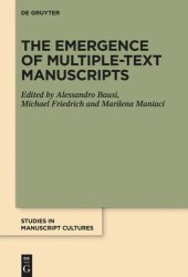 book The Emergence of Multiple-Text Manuscripts