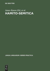 book Hamito-Semitica: Proceedings of a colloquium held by the Historical Section of the Linguistics Association (Great Britain) at the School of Oriental and African Studies, Univ. of London, on the 18th, 19th and 20th of March 1970