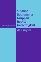 book Gruppen, Recht, Gerechtigkeit: Die moralische Begründung der Rechte von Minderheiten