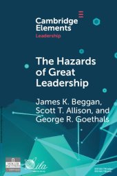 book The hazards of great leadership: detrimental consequences of leader exceptionalism