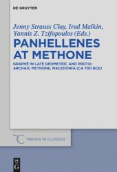 book Panhellenes at Methone: Graphê in Late Geometric and Protoarchaic Methone, Macedonia (ca 700 BCE)