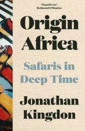 book Origin Africa: Safaris in Deep Time