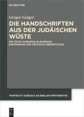 book Die Handschriften aus der Judäischen Wüste: Die Texte außerhalb Qumrans. Einführung und deutsche Übersetzung