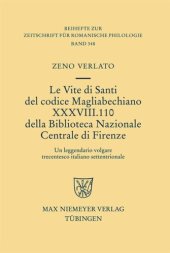 book Le Vite di Santi del codice Magliabechiano XXXVIII. 110 della Biblioteca Nazionale Centrale di Firenze: Un leggendario volgare trecentesco italiano settentrionale