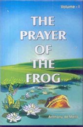 book Prayer of the Frog (Volume 1) by Anthony De Mello