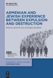 book Armenian and Jewish Experience between Expulsion and Destruction