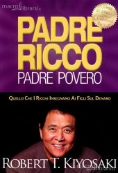 book Padre ricco padre povero. Quello che i ricchi insegnano ai figli sul denaro