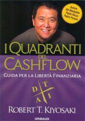 book I Quadranti del Cashflow: Guida per la libertà finanziaria (Italian Edition)