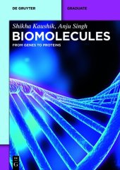 book Biomolecules: From Genes to Proteins