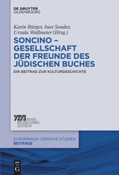 book Soncino – Gesellschaft der Freunde des jüdischen Buches: Ein Beitrag zur Kulturgeschichte