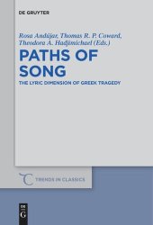 book Paths of Song: The Lyric Dimension of Greek Tragedy