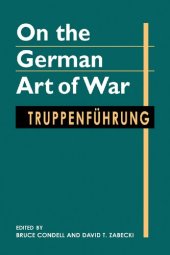 book On the German Art of War: Truppenführung (Art of War)