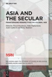 book Asia and the Secular: Francophone Perspectives in a Global Age