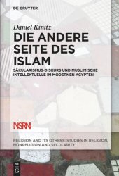 book Die andere Seite des Islam: Säkularismus-Diskurs und muslimische Intellektuelle im modernen Ägypten