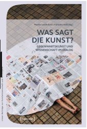 book Was sagt die Kunst? Gegenwartskunst und Wissenschaft im Dialog