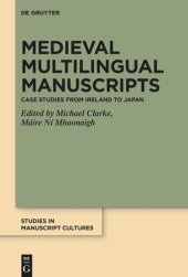 book Medieval Multilingual Manuscripts: Case Studies from Ireland to Japan