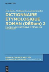 book Dictionnaire Étymologique Roman (DÉRom) 2: Pratique lexicographique et réflexions théoriques