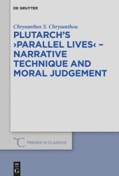 book Plutarch's Parallel Lives: Narrative Technique and Moral Judgement