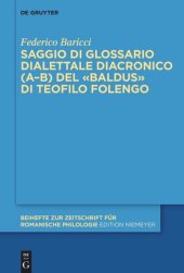 book Saggio di glossario dialettale diacronico (A–B) del «Baldus» di Teofilo Folengo