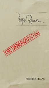 book Die Denunziantin. Mit einem Anhang zur Editionsgeschichte