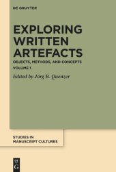 book Exploring Written Artefacts: Objects, Methods, and Concepts