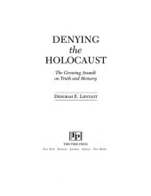 book Denying the Holocaust: The Growing Assault on Truth and Memory