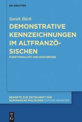 book Demonstrative Kennzeichnungen im Altfranzösischen: Funktionalität und Diachronie