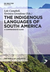 book The Indigenous Languages of South America: A Comprehensive Guide