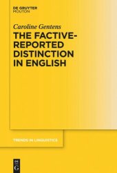 book The Factive-Reported Distinction in English