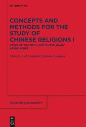 book Concepts and Methods for the Study of Chinese Religions: Volume I State of the Field and Disciplinary Approaches