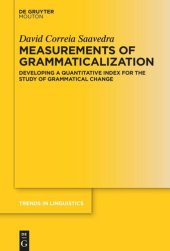 book Measurements of Grammaticalization: Developing a Quantitative Index for the Study of Grammatical Change