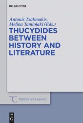 book Thucydides Between History and Literature