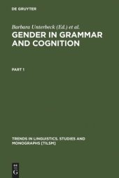 book Gender in Grammar and Cognition: I: Approaches to Gender. II: Manifestations of Gender