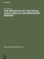 book The Semantics of the Modal Auxiliaries in Contemporary German