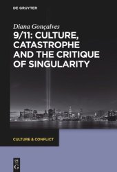 book 9/11: Culture, Catastrophe and the Critique of Singularity