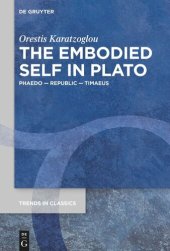 book The Embodied Self in Plato: Phaedo – Republic – Timaeus