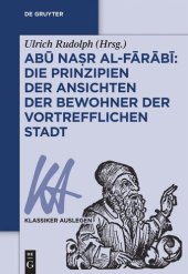 book Abū Naṣr al-Fārābī: Die Prinzipien der Ansichten der Bewohner der vortrefflichen Stadt